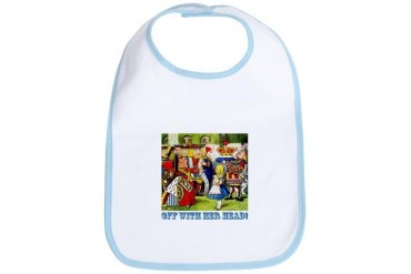 Off With Her Head Baby Bib by CafePress