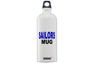 SAILORS MUG Funny Sigg Water Bottle 1.0L by CafePress