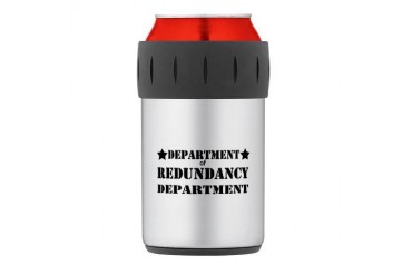 redundancy.png Thermos Can Cooler Funny Thermosreg; Can Cooler by CafePress