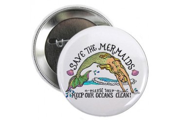 Save the Mermaids Art 2.25 Button by CafePress