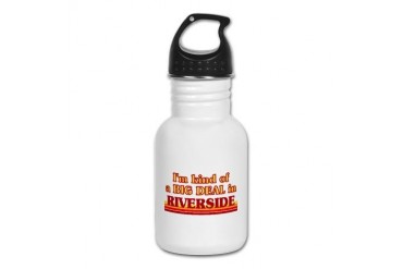 I am kind of a BIG DEAL in Riverside Oh Kid's Wate Ohio Kid's Water Bottle by CafePress