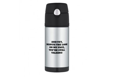 Still Talking Funny Thermos Bottle 12oz by CafePress