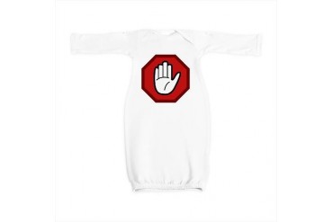 stop.jpg Stop Baby Gown by CafePress