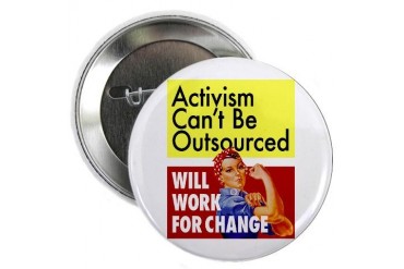 Will Work for Change Button Peace 2.25 Button by CafePress