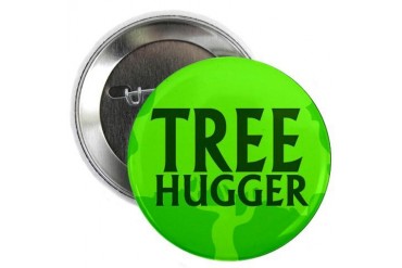 TREE HUGGER ... Button