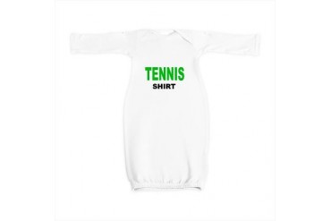 TENNIS SHIRT .png Funny Baby Gown by CafePress