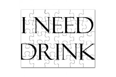 I Need Drink Cupsreviewcomplete Puzzle by CafePress