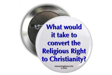 Religious Right Button Religion 2.25 Button by CafePress