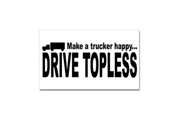 Make a trucker happy... Rectangle Sticker