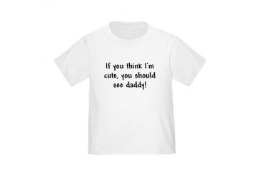 If you think (daddy) Toddler T-Shirt