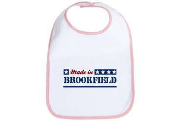 Made in Brookfield Wisconsin Bib by CafePress