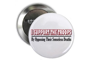 Senseless Deaths Button Military 2.25 Button by CafePress
