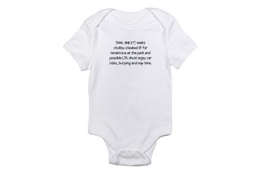Baby Want Ad Cute Infant Bodysuit by CafePress