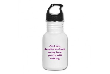 You're Still Talking Funny Kid's Water Bottle by CafePress