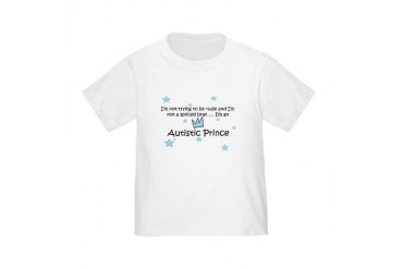 Not Spoiled Autistic Prince Toddler T-Shirt