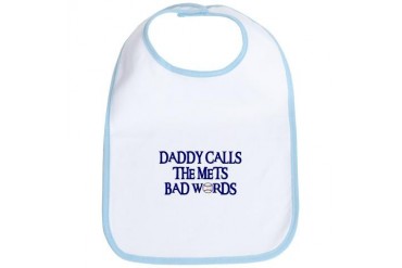 Daddy Calls The Mets Bad Words Sports Bib by CafePress