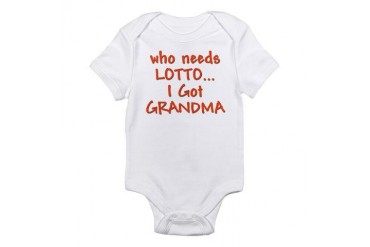 Who needs Lotto, I got Grandma" Baby creeper