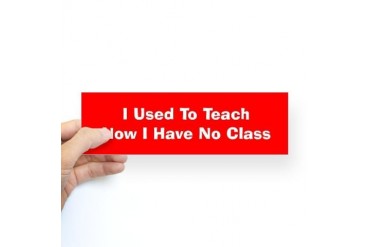 No Class Bumper Sticker Funny Sticker Bumper by CafePress