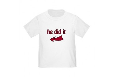 He Did It (L) - Toddler T-Shirt
