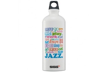 Jazz Music Quote Music Sigg Water Bottle 1.0L by CafePress
