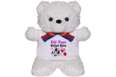 POLISH DIVA Polish Teddy Bear by CafePress