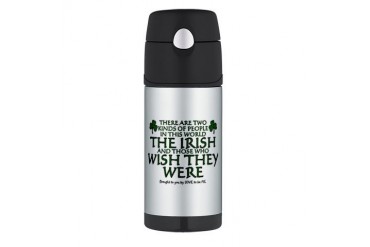 IRISH AND THOSE WHO WISH THEY WERE Thermos Bottle Irish Thermos Bottle 12oz by CafePress