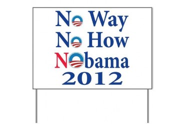 Not Obama 2012 Yard Sign
