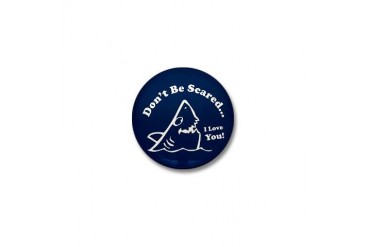 Don't Be Scared Shark Mini Button