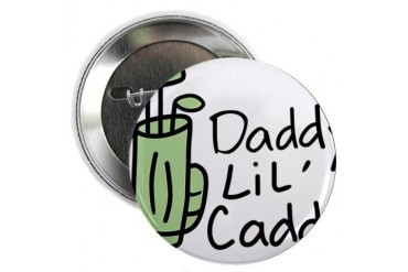 Daddys Lil Caddy Baby 2.25 Button by CafePress