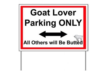 Goat Lover Parking Yard Sign
