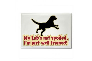 Spoiled Lab? - Rectangle Magnet