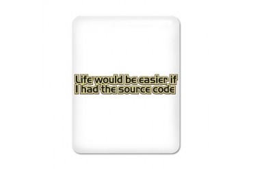 Life would be easier if I had the source code iPad Geek iPad Case by CafePress