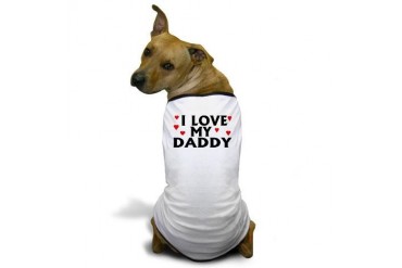 I Love My Daddy Dog T-Shirt
