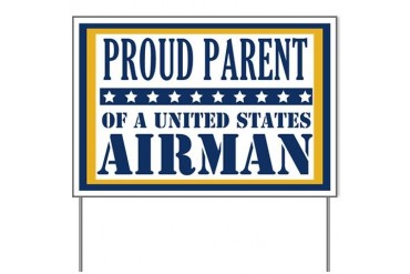 Proud Parent of A United States Airman Yard Sign