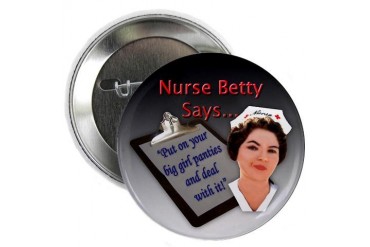 Big Girl Panties... Button Nurse 2.25 Button by CafePress