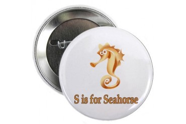 S is for Seahorse Baby 2.25 Button by CafePress