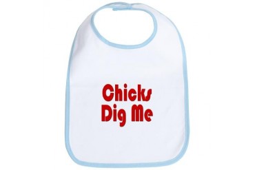 Chicks Dig Me Funny Bib by CafePress