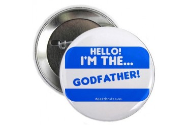 I'm the godfather Button Big sister 2.25 Button by CafePress