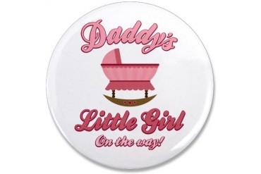 Daddy's Girl On Way 3.5" Button