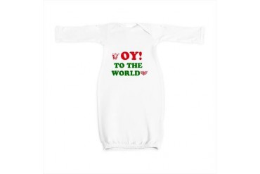 OY to the World Humor Baby Gown by CafePress