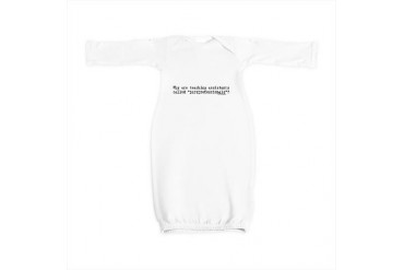 Why are teaching assistants c Humor Baby Gown by CafePress