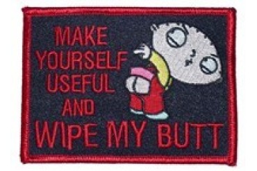 Family Guy Stewie Wipe My Butt Patch